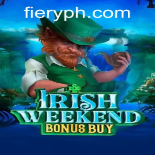 Exploring the Thrills of IrishWeekendBonusBuy: A New Gaming Phenomenon